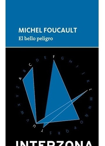 Libro Bello Peligro - Foucault Michel