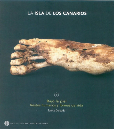 La Isla De Los Canarios 4 - Bajo La Piel (libro Original)