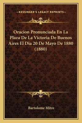 Libro Oracion Pronunciada En La Plaza De La Victoria De B...