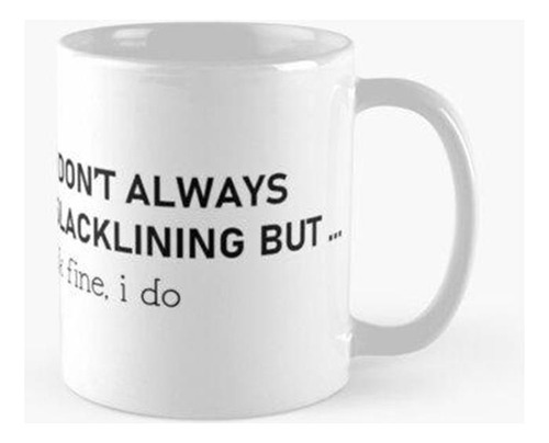 Taza Divertido Slacklining Diciendo Slackline Regalo Diverti