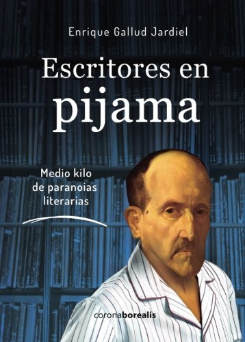 Escritores En Pijama -medio Kilo De Parodias Literarias-