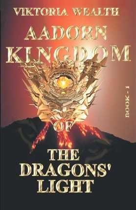 Libro Aadorn Kingdom Of The Dragons' Light : Book-i - Vik...