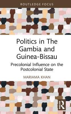 Libro Politics In The Gambia And Guinea-bissau: Precoloni...