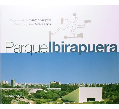 Parque Ibirapuera, De Segui, Tetsuo. Editora Metalivros - Wmf, Capa Mole Em Português