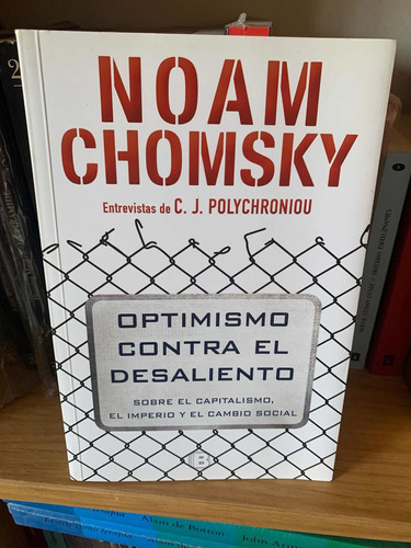Optimismo Contra El Desaliento. Chomsky Noam