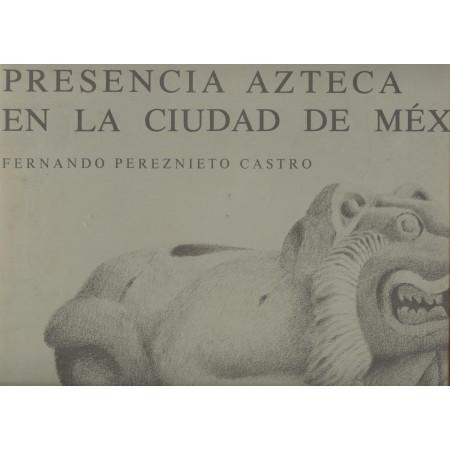 Presencia Azteca En La Ciudad De México (contemporáneos)