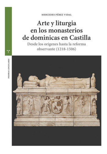 Libro Arte Y Liturgia En Los Monasterios De Dominicas De ...