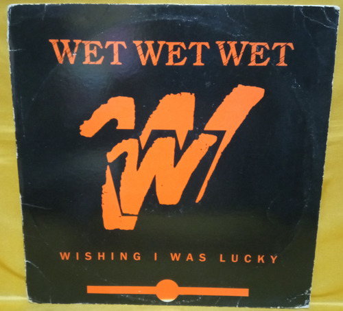 O Wet Wet Wet Wishing I Was Lucky 1988 Usa Ricewithduck