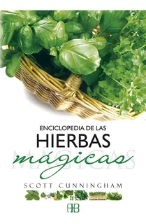 Enciclopedia De Las Hierbas Magicas