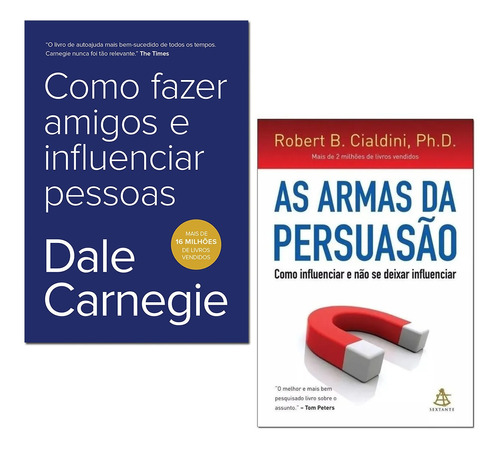 Livros Como Fazer Amigo Influenciar Pessoas+ Armas Persuasão