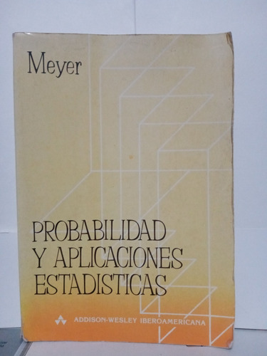 Libro Probabilidad Y Aplicaciones Estadísticas / Paul Meyer 