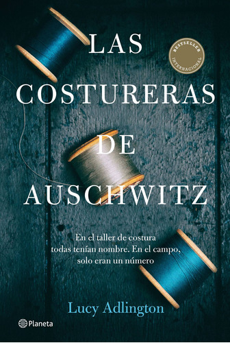 Las costureras de Auschwitz, de Adlington, Lucy. Serie Fuera de colección Editorial Planeta México, tapa blanda en español, 2022