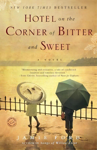 Hotel On The Corner Of Bitter And Sweet, De Jamie Ford. Editorial Random House Usa Inc, Tapa Blanda En Inglés