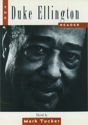 The Duke Ellington Reader, De Mark Tucker. Editorial Oxford University Press Inc, Tapa Blanda En Inglés