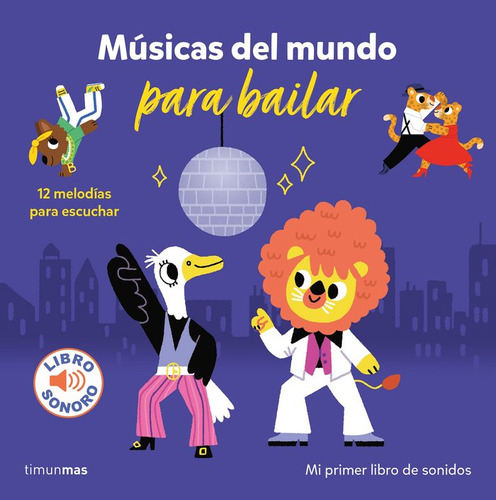 Musicas Del Mundo Para Bailar Mi Primer Libro De Sonidos - M