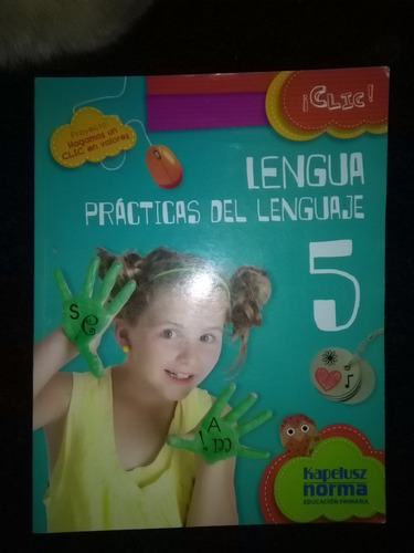 Lengua 5 Practicas De Lenguaje Clic - Kapelusz Norma Sin Uso