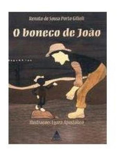 Boneco de João, O, de Renato de Sousa Porto Gilioli. Editorial Noovha America, tapa mole en português