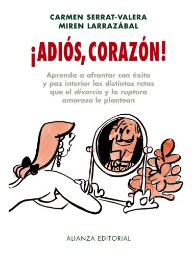 Libro Adios Corazon Aprenda A Afrontar Con Exito Y Paz Inter