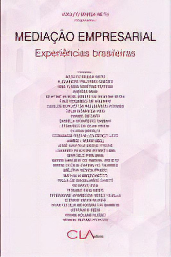 Mediação Empresarial: Experiências Brasileiras, De Cl-a Cultural. Editora Cla Editora, Capa Mole Em Português, 2020