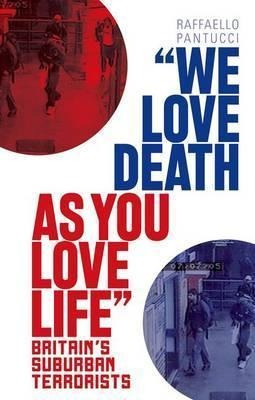 'we Love Death As You Love Life - Raffaello Pantucci (pap...