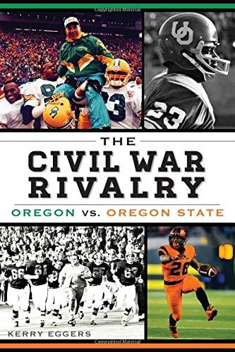 Libro:  The Civil War Rivalry: Oregon Vs. Oregon State