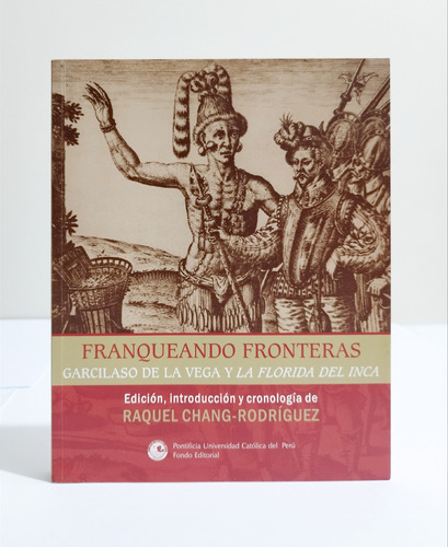 Franqueando Fronteras - Garcilaso De La Vega Y La Florida