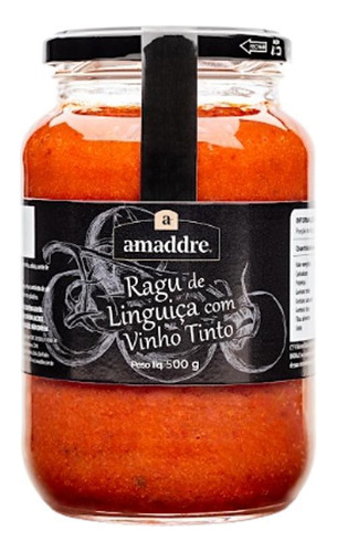 Ragu De Linguiça Artesanal Amaddre 500g