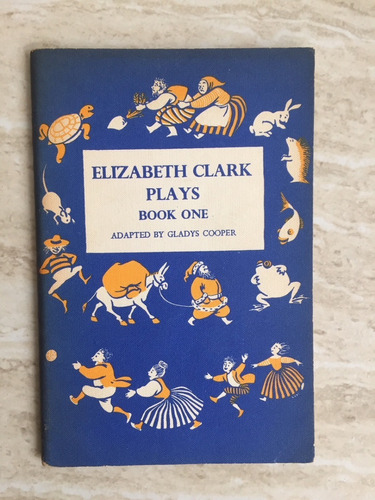 Elizabeth Clark Plays Book One  Gladys Cooper