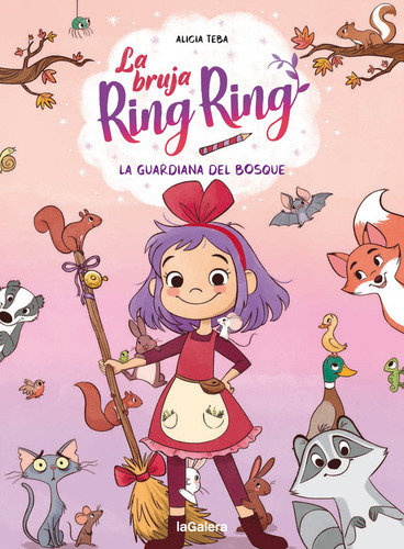 La bruja Ring Ring Vol.1: La guardiana del bosque, de ALICIA TEBA. La Bruja Ring Ring, vol. 1.0. Editorial La Galera, SAU, tapa blanda, edición 1.0 en español, 2023