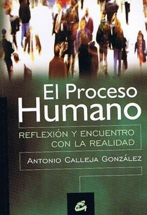 * Proceso Humano, El - Antonio Calleja Gonzalez