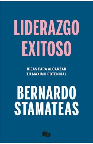 Libro Liderazgo Exitoso. De Bernardo Stamateas