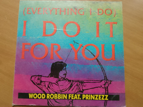 Wood Robbin  (everything I Do) I Do It For You Laferrere-ba