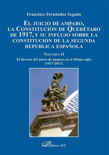 Libro El Juicio De Amparo, La Constituciã³n De Querã©taro...