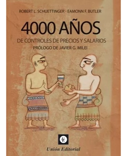 4000 Años De Controles De Precios Y Salarios 