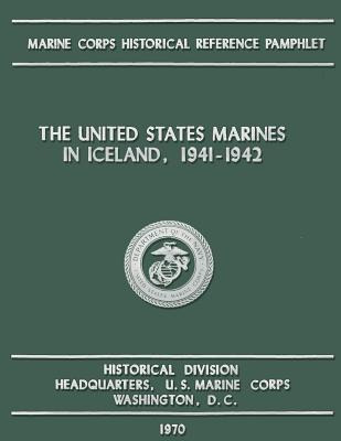 Libro The United States Marines In Iceland, 1941-1942 - C...