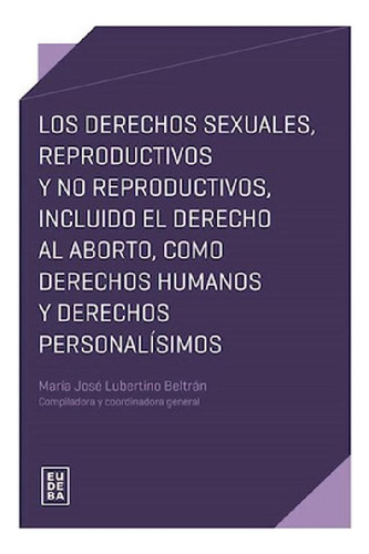 Libro - Derechos Sexuales, Reproductivos Y No Reproductivos