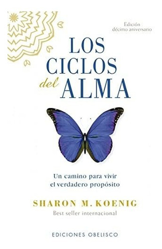Libro : Los Ciclos Del Alma (n.e.) (espiritualidad Y Vida..