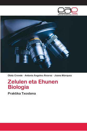 Libro: Zelulen Eta Ehunen Biologia: Praktika Txostena (spani