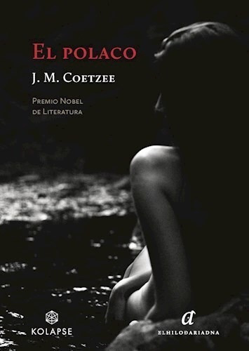 El Polaco, De John M. Coetzee. Serie 0 Editorial El Hilo De