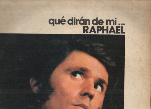 Raphael - Que Diran De Mi - Lp Vinilo