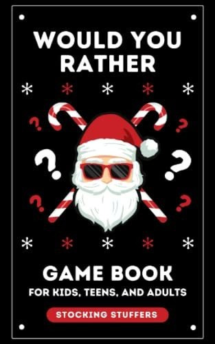 Book : Stocking Stuffers Would You Rather Game Book For Kid