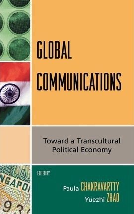 Libro Global Communications : Toward A Transcultural Poli...