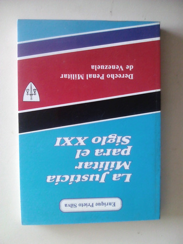 La Justicia Militar Para El Siglo Xxi