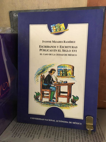 Escribanos Y Escrituras Públicas En El Siglo Xvi