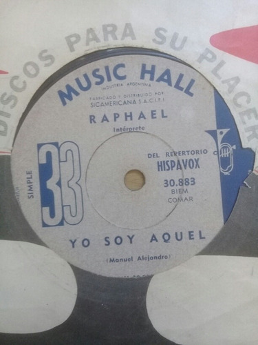 Raphael Yo Soy Aquel / Hasta Venecia Vinilo 7 