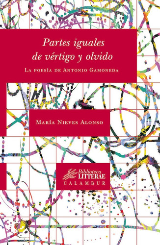 Libro Partes Iguales De Vã©rtigo Y Olvido - Alonso, Marã­...