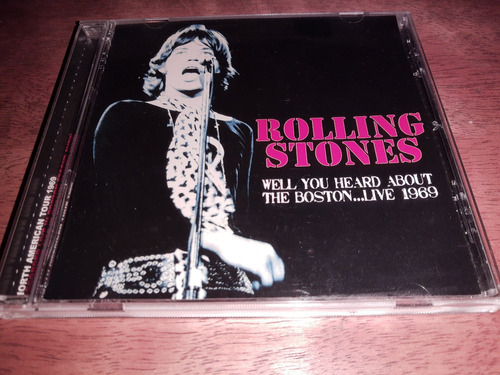 Rolling Stones Well You Heard About The Boston..live 1969 Cd