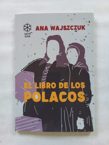 Imagen 1 de 2 de El Libro De Los Polacos - Wajszczuk - Caleta Olivia 2022