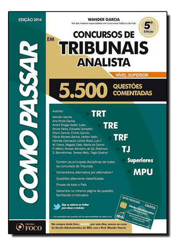 Como Passar Em Concursos De Tribunais Analista 2014: 5.500 Questões Comentadas, De Wander  Garcia. Editorial Foco Juridico, Tapa Dura En Português