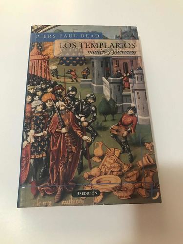 Libro Los Templarios Monjes Y Guerreros, Piers Paul Read U33